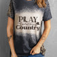 PLAY SOMETHING COUNTRY Tee | AdoreStarr