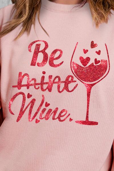 BE MINE WINE Sweatshirt | AdoreStarr