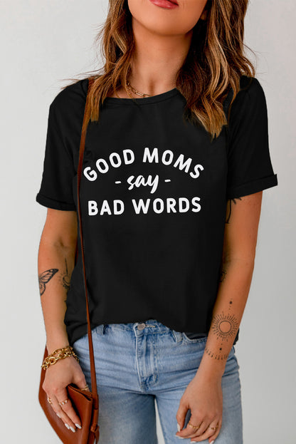 GOOD MOMS SAY BAD WORDS Tee | AdoreStarr